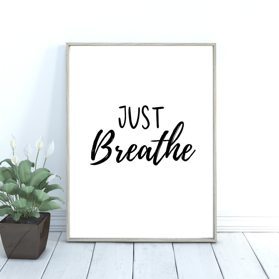 JUST BREATHE Typography Printable Instant Download
