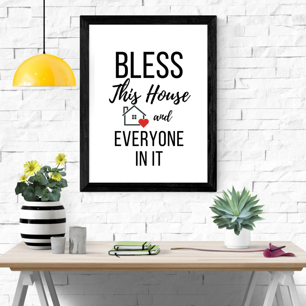 BLESS THIS HOUSE & EVERYONE IN IT Printable